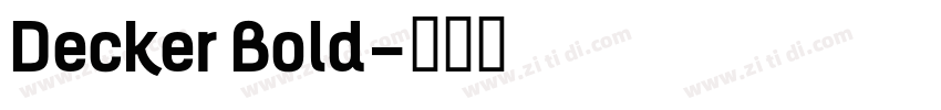 Decker Bold字体转换